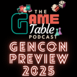 The Game Table Podcast