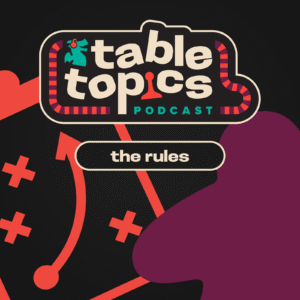 Table Topics: The Rules